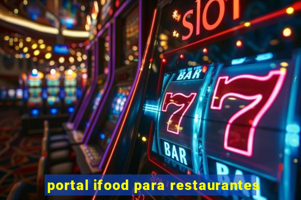 portal ifood para restaurantes